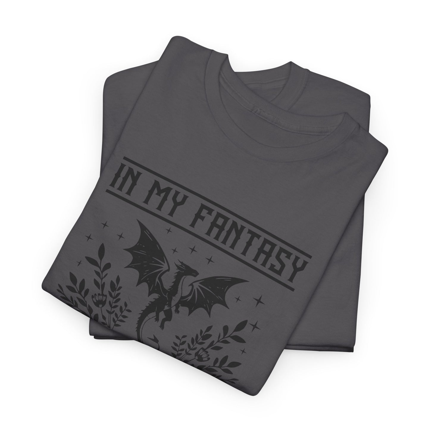 T-Shirt —  "In My Fantasy Era" Literary Tee