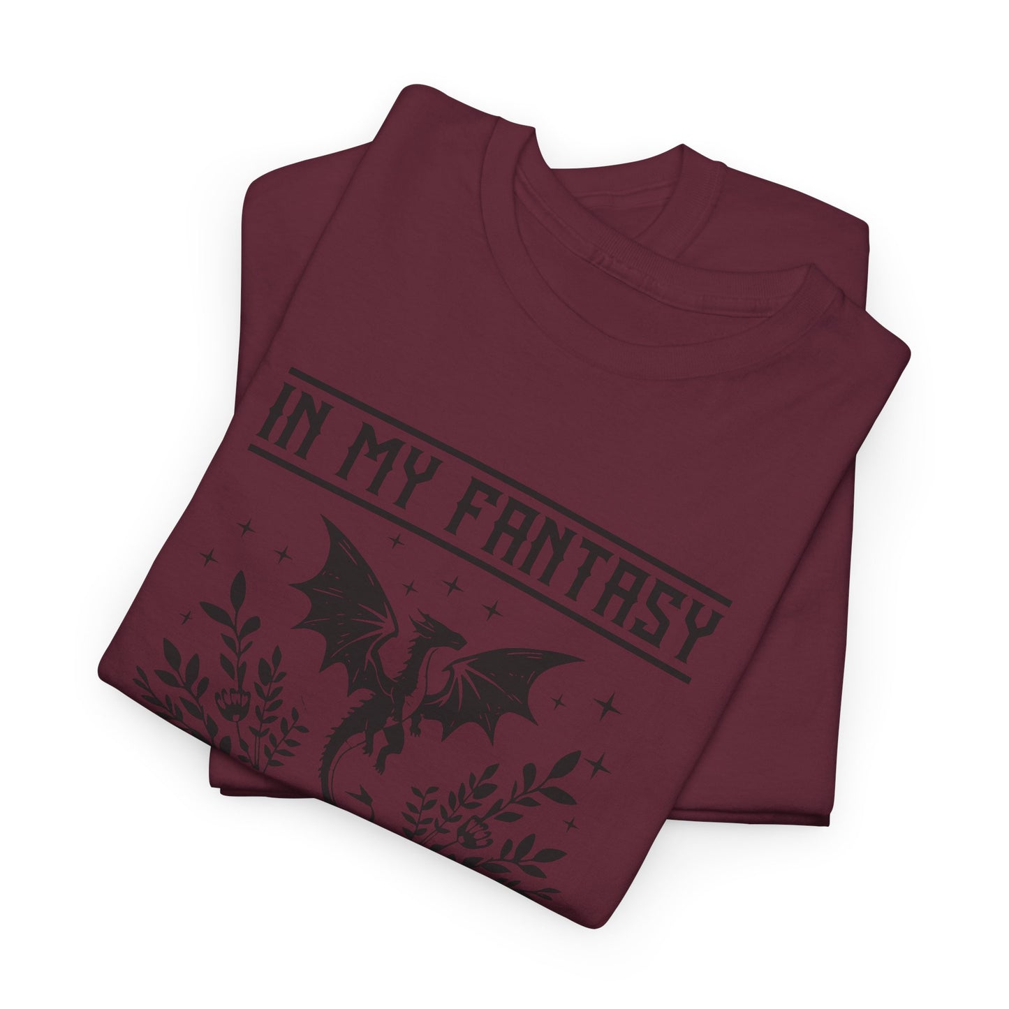 T-Shirt —  "In My Fantasy Era" Literary Tee